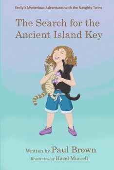 Paperback Emily's Mysterious Adventures: The Search for the Ancient Island Key Book