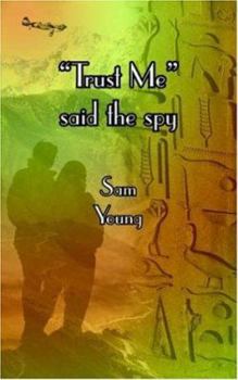 Paperback "Trust Me" Said the Spy Book