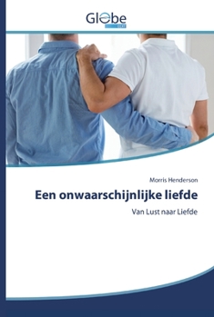 Paperback Een onwaarschijnlijke liefde [Dutch] Book