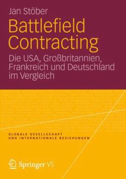 Paperback Battlefield Contracting: Die Usa, Großbritannien, Frankreich Und Deutschland Im Vergleich [German] Book