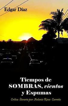 Paperback Tiempos de sombras, vientos y espumas [Spanish] Book