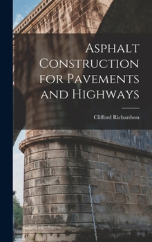 Hardcover Asphalt Construction for Pavements and Highways Book