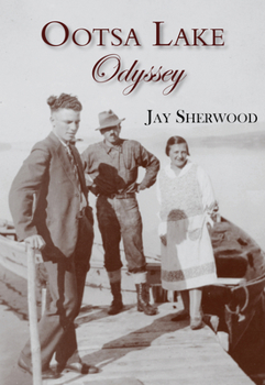 Ootsa Lake Odyssey: George and Else Seel: A Pioneer Life on the Headwaters of the Nechako Watershed