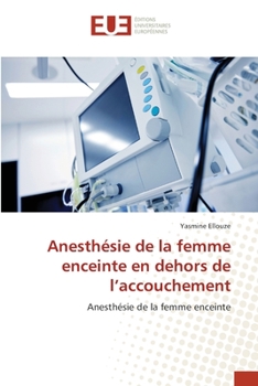 Paperback Anesthésie de la femme enceinte en dehors de l'accouchement [French] Book