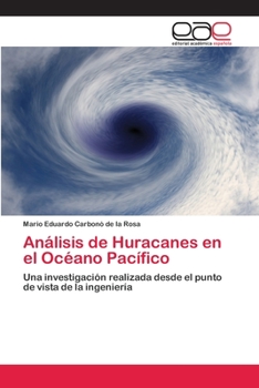 Paperback Análisis de Huracanes en el Océano Pacífico [Spanish] Book