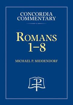 Paperback Romans 1-8 - Concordia Commentary Book