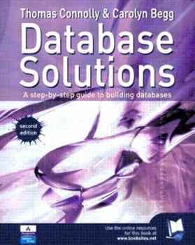 Paperback Database Solutions: A Step by Step Guide to Building Databases Book