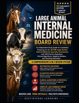 Paperback Large Animal Internal Medicine Board Review: Clinical Decision Frameworks, Herd and Biosecurity Integration, 500 Practice Questions, Case Clusters, Ad Book