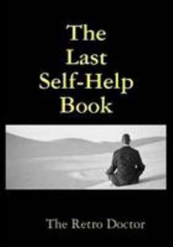 Paperback The Last Self-Help Book