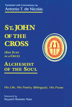 Paperback St. John of the Cross: San Jua: His Life, His Poetry (Bilngual), His Prose Book