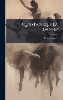Hardcover Qu'est-ce que la danse? [French] Book
