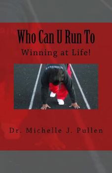 Paperback Who Can U Run To: Winning at Life Book