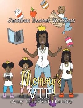 Paperback Mommy's VIP: Very Important Planner Book