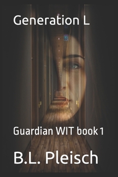 Paperback Generation L: Guardian WIT book 1 Book