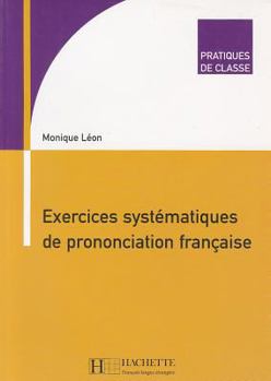 Paperback Exercices Systematiques de Prononciation Francaise [French] Book