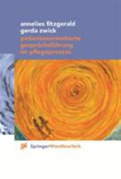 Patientenorientierte Gesprachsfa1/4hrung Im Pflegeprozess