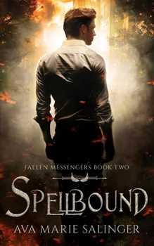 Paperback Spellbound (Fallen Messengers Book 2) Book