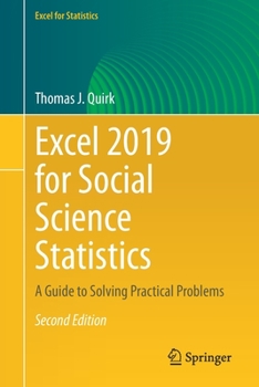 Paperback Excel 2019 for Social Science Statistics: A Guide to Solving Practical Problems Book