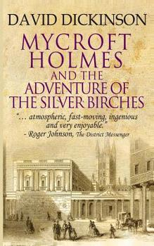 Paperback Mycroft Holmes & The Adventure of the Silver Birches Book