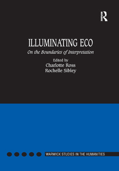 Paperback Illuminating Eco: On the Boundaries of Interpretation Book
