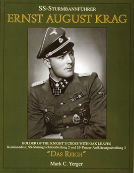 Hardcover Ss-Sturmbannführer Ernst August Krag: Holder of the Knight's Cross with Oak Leaves--Kommandeur, Ss-Sturmgeschützabteilung 2 Und Ss-Panzer-Aufklärungsa Book