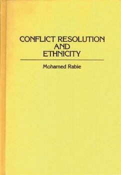 Hardcover Conflict Resolution and Ethnicity Book