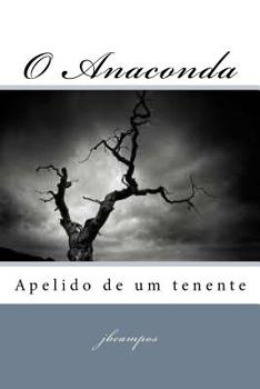 Paperback O Anaconda: Apelido de um tenente [Portuguese] Book