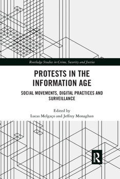 Paperback Protests in the Information Age: Social Movements, Digital Practices and Surveillance Book
