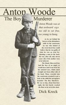 Paperback Anton Woode: The Boy Murderer Book