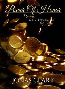 Paperback Powerof Honor: Opening God's Treasure Chest of Favor Book