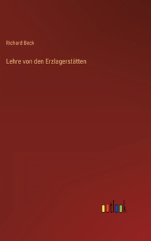 Hardcover Lehre von den Erzlagerstätten [German] Book