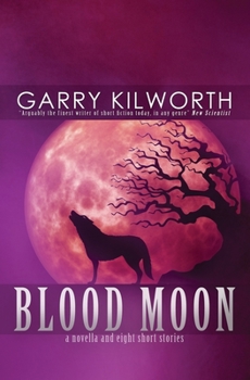 Paperback Blood Moon: A Novella and Eight Short Stories Book