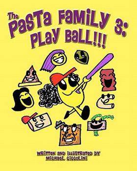 Paperback The Pasta Family 3: Play Ball!!! Book