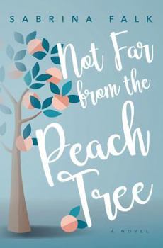 Paperback Not Far from the Peach Tree Book