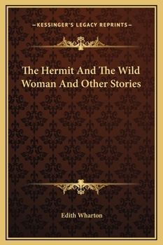 Hardcover The Hermit And The Wild Woman And Other Stories Book