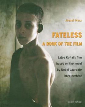 Paperback Fateless: A Book of the Film Book