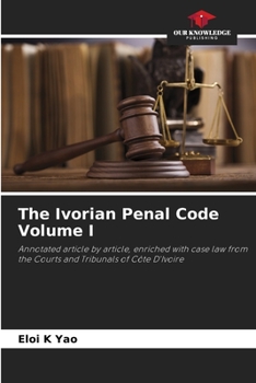 Paperback The Ivorian Penal Code Volume I Book