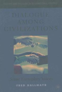 Paperback Dialogue Among Civilizations: Some Exemplary Voices Book