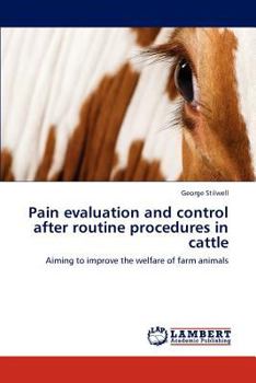 Paperback Pain Evaluation and Control After Routine Procedures in Cattle Book