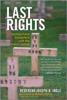 Paperback Last Rights: Thirteen Fatal Encounters with the State's Justice Book