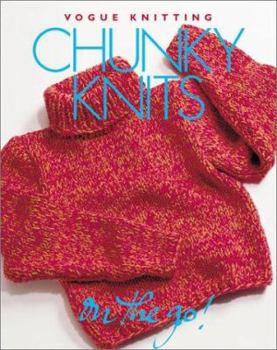 Hardcover Vogue(r) Knitting on the Go: Chunky Knits Book