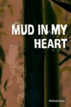 Paperback Mud in My Heart Book