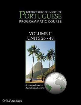Paperback Foreign Service Institute Portuguese Programmatic Course Volume II Book
