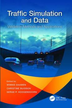 Paperback Traffic Simulation and Data: Validation Methods and Applications Book