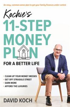 Paperback Kochie'S 11-Step Money Plan for a Better Life Book