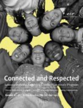 Hardcover Connected and Respected: Lessons from the Resolving Conflict Creatively Program, Grades K-2 Book