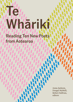 Te Whariki: Reading Ten New Poets from Aotearoa