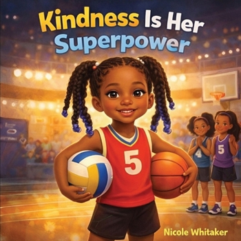 Paperback Kindness Is Her Superpower Book