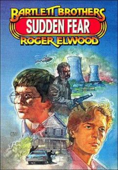 Sudden Fear (Bartlett Brothers Adventure Series) - Book #1 of the Bartlett Brothers Adventure Series