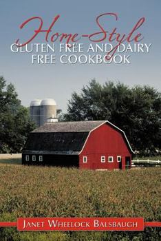 Paperback Home-Style Gluten Free and Dairy Free Cookbook Book